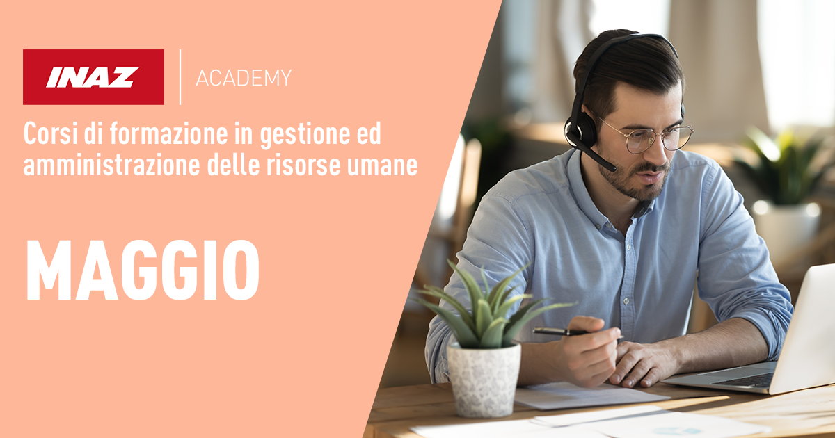 I corsi Inaz Academy di Maggio